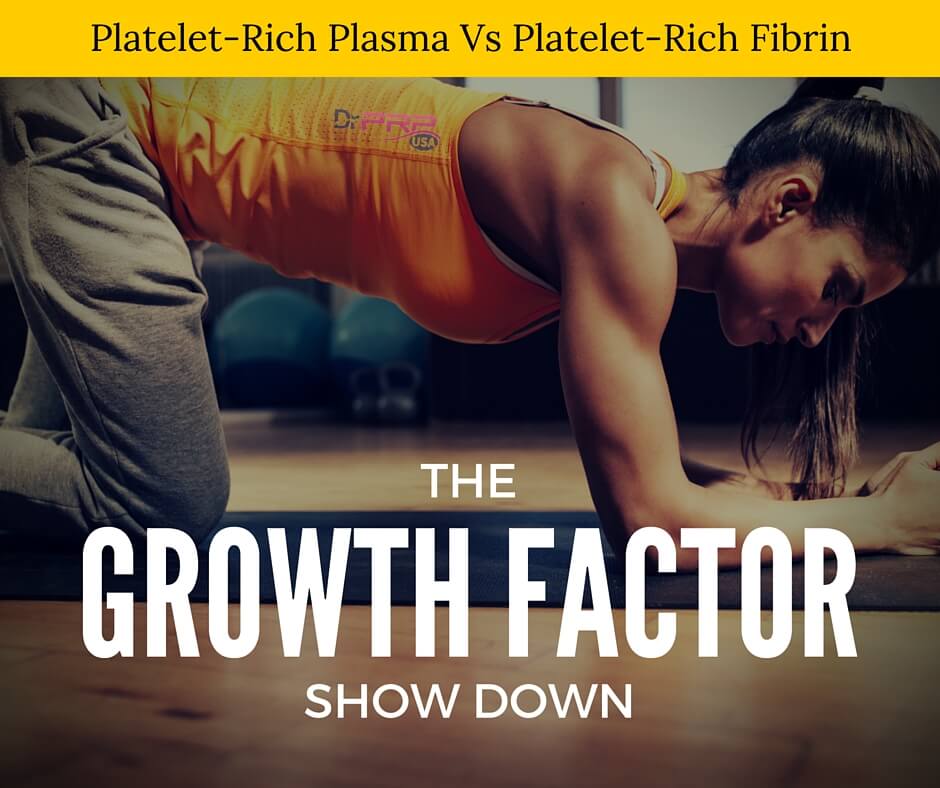 The Growth Factor Showdown: Plasma Vs Fibrin